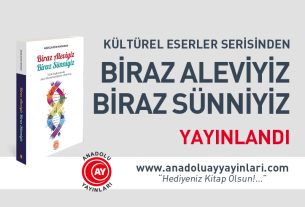 Biraz Aleviyiz Biraz Sünniyiz Yayınlandı