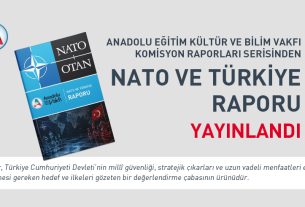 NATO VE TÜRKİYE RAPORU Yayınlandı
