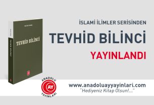 Tevhid Bilinci Yayınlandı